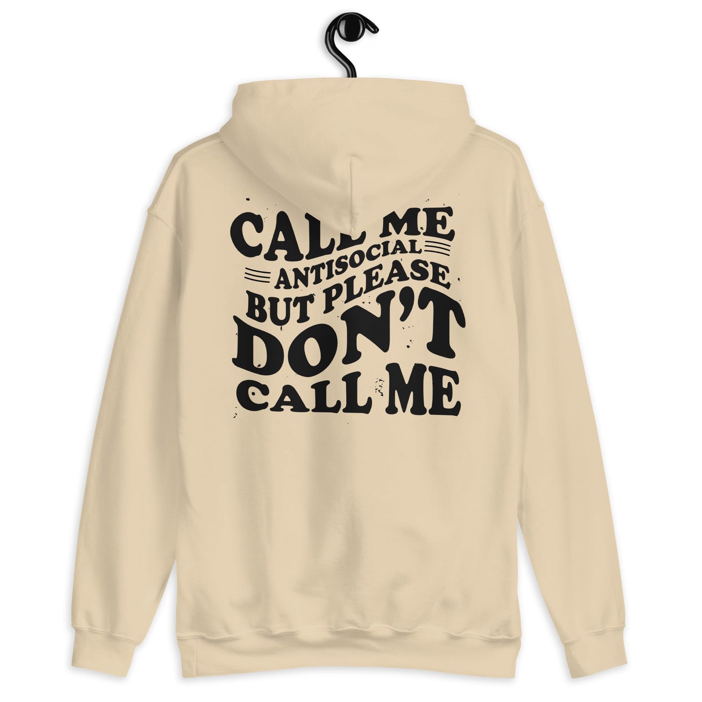 Call Me Antisocial But Please Don't Call Me Hoodie