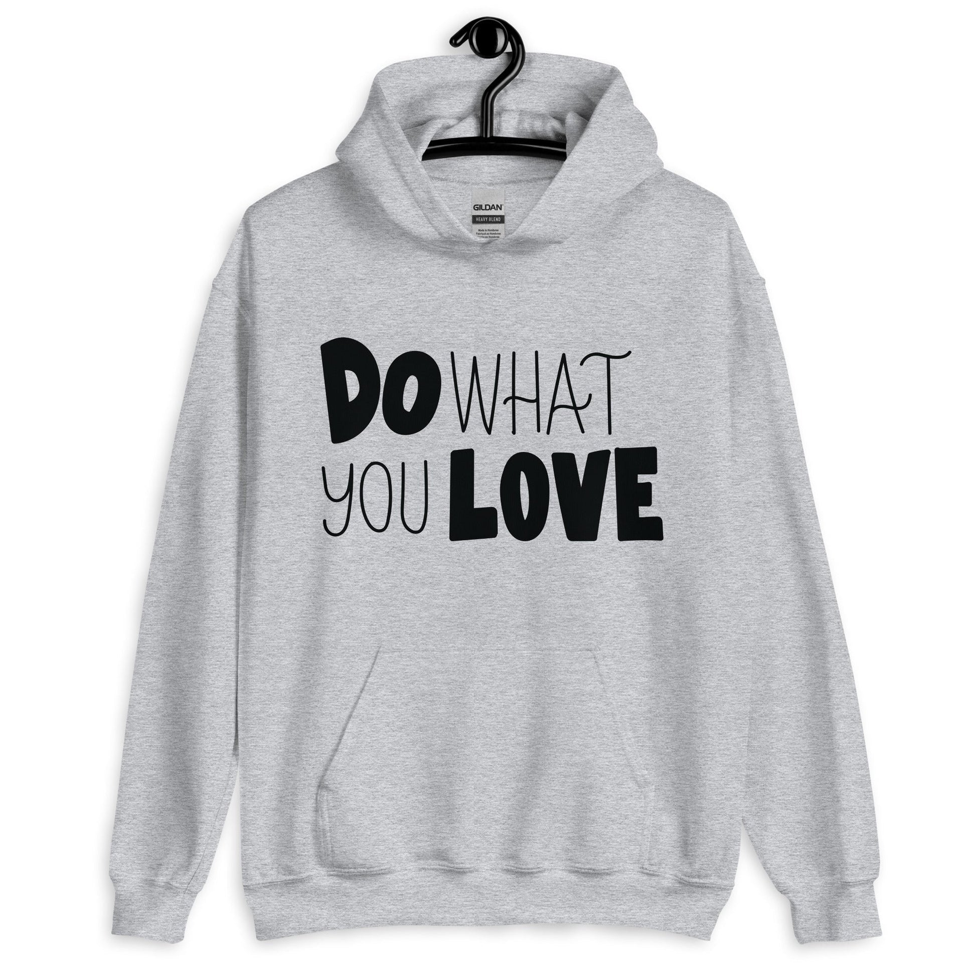 Do What You Love Hoodie - Passion Motivational Hoodie