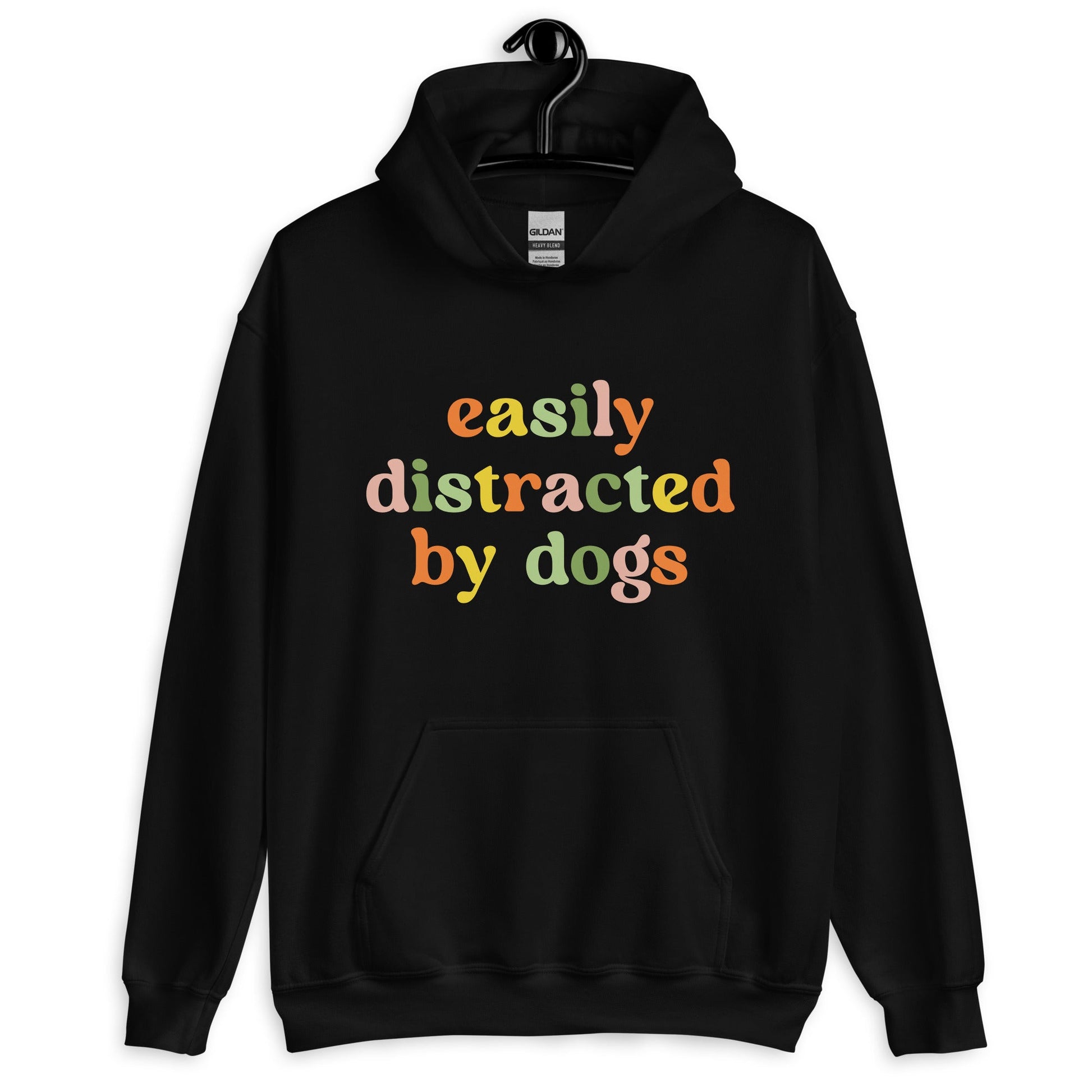 Easily Distracted By Dogs Unisex Hoodie - Dog Lovers Hoodie