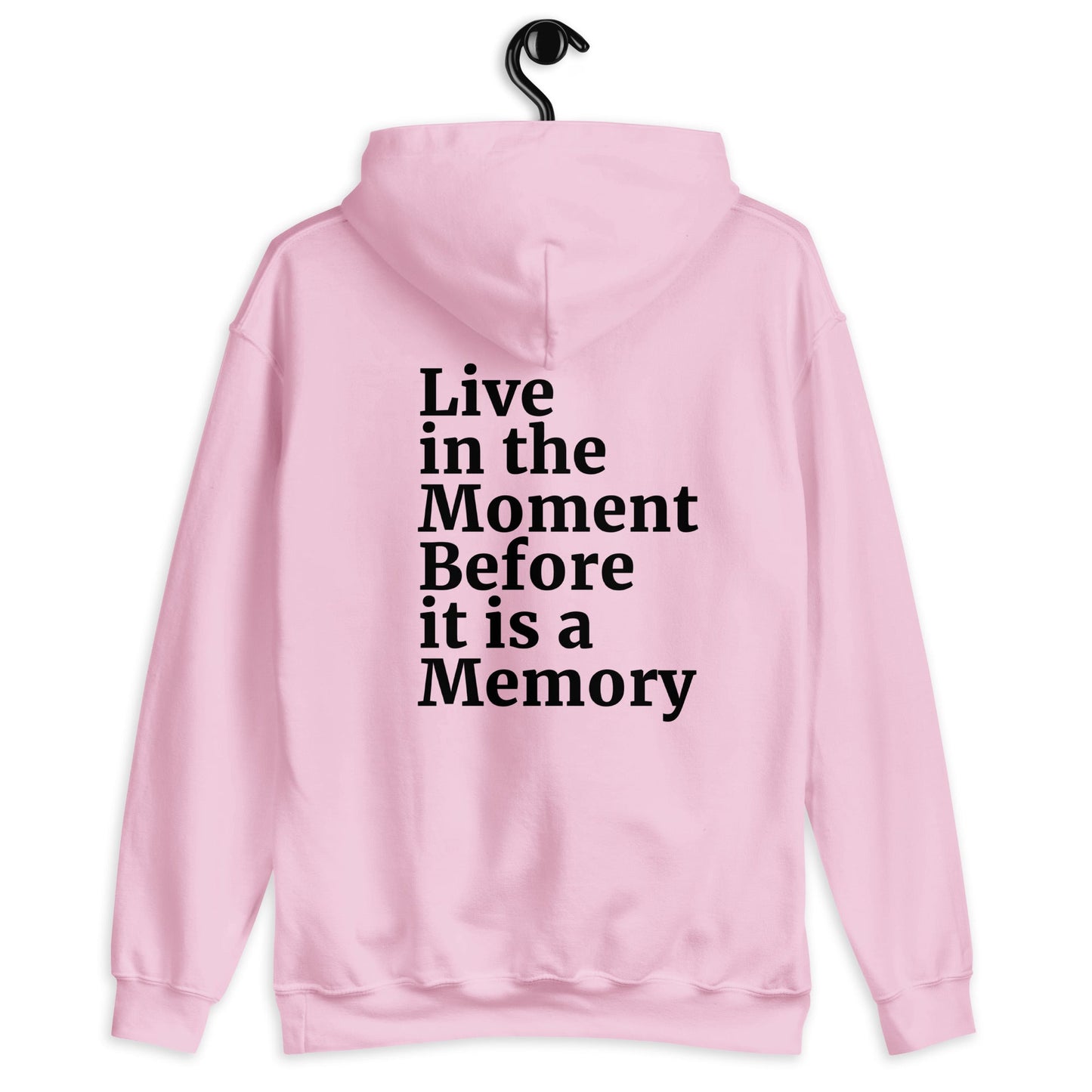 Live In The Moment Pullover Hoodie