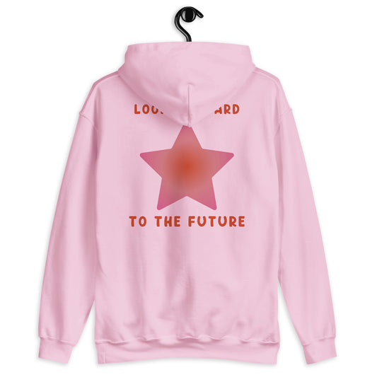 Look Forward To The Future Hoodie